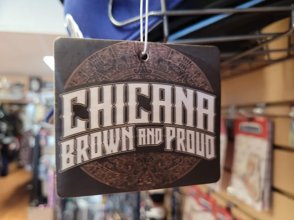 Chicana air freshener - Chicano Spot