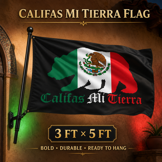 Califas Mi Tierra Flag 3x5 feet