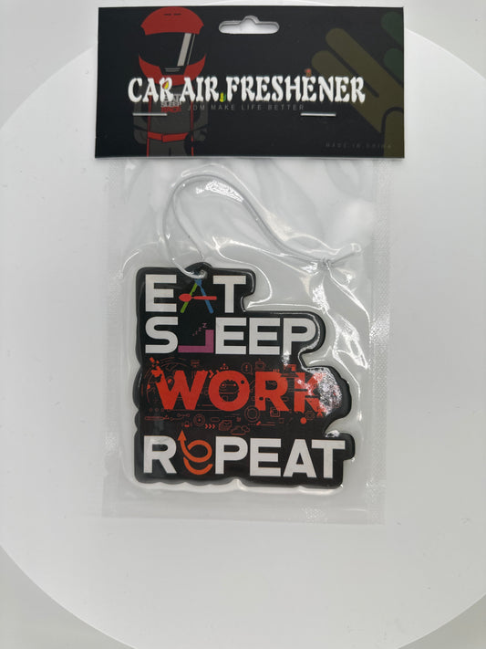 Eat Sleep Work Repeat Air freshener - Chicano Spot