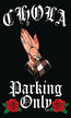 Chola Parking  Banner - Chicano Spot